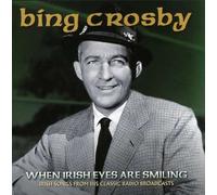 Crosby, Bing - When Irish Eyes are Smiling