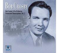 Crosby, Bob - Associated Transcriptions Vol. 2