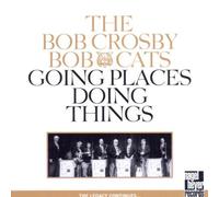 Crosby,Bob & Bob Cats,the - Going Places Doing Things [Import]