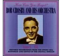 Crosby, Bob - Vol. 6-How Can You Forget