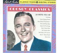 Crosby Classics, 24 Hits 1931-40