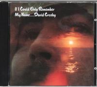 Crosby, David - If I Could Only Remember My Name