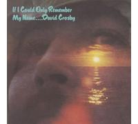 Crosby, David - If I Could Only Remember My Name by Crosby, David (2011) Audio CD