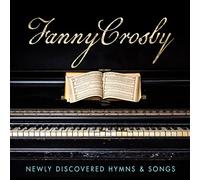 Crosby, Fanny - Newly Discovered Hymns..
