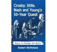Crosby Stills Nash and Young by Robert McParland Robert McParland (Auteur)