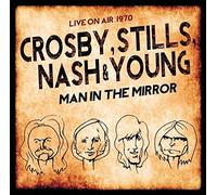 Crosby, stills, nash & young - Man in The Mirror [Import]