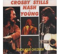 Crosby, Stills, Nash & Young - Teach Your Children [Import]