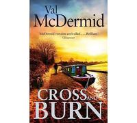 Cross and Burn: A thriller like no other from the master of psychological suspense