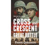 Cross and Crescent Great Battle