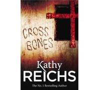 Cross Bones by Kathy Reichs Paperback Book Reichs, Kathy (Auteur)
