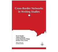 Cross-Border Networks In Writing Studies