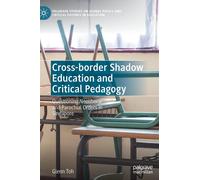 Cross-Border Shadow Education And Critical Pedagogy