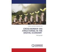 Cross-Border Tax Structuring in the Digital Economy