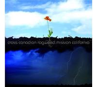 Cross Canadian Ragwe - Mission California