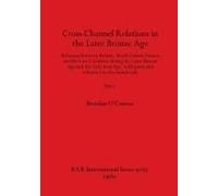 Cross-Channel Relations In The Later Bronze Age, Part I
