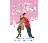 Cross Check Christmas: A Sweet Battle of the Sexes Hockey Rom Com