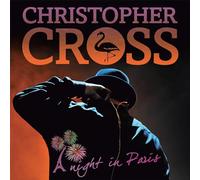 Christopher Cross – A Night in Paris – 2 CD – Import – earMUSIC