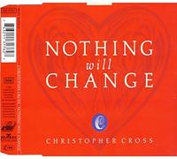 Cross, Christopher - Nothing Will Change