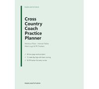 Cross Country Coach Practice Planner: Workout Plans with Interval & Split Tables, Team Roster, Meet Day Logs & PR Trackers for Youth, Middle & High School Running Teams, 8.5 x 11