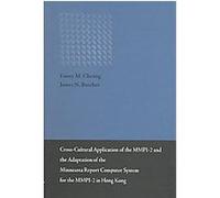 Cross-Cultural Application of the MMPI-2 and the Adaptation of the Minnesota Report Computer System for the MMPI-2 in Hong Kong Fanny M. Cheung, James N. Butcher (Auteur)