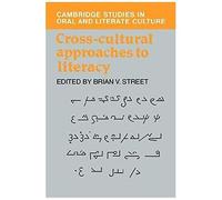 Cross-Cultural Approaches To Literacy
