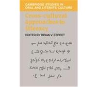 Cross-Cultural Approaches to Literacy, Cambridge Studies in Oral and Literate Culture