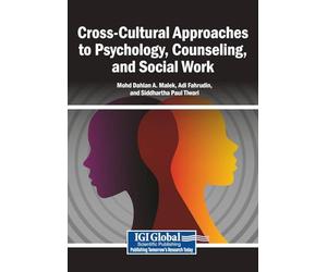 Cross-Cultural Approaches to Psychology, Counseling, and Social Work