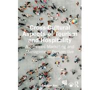 Cross-Cultural Aspects of Tourism and Hospitality A Services Marketing and Management Perspective - Erdogan Koc - Routledge - ebook (ePub) - Livre