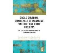 Cross-Cultural Challenges Of Managing 'one Belt One Road' Projects
