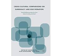 Cross-Cultural Comparisons On Surrogacy And Egg Donation