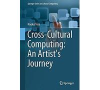 Cross-Cultural Computing: An Artist's Journey