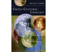 Cross-Cultural Conflict Building Relationships for Effective Ministry - Duane Elmer - IVP Academic - ebook (ePub) - Livre