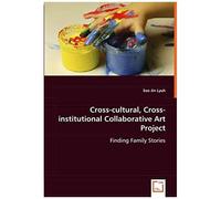 Cross-Cultural, Cross-Institutional Collaborative Art Project
