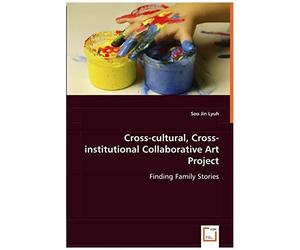Cross-Cultural, Cross-Institutional Collaborative Art Project