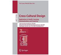 Cross-Cultural Design. Applications In Health, Learning, Communication, And Creativity