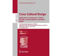 Cross-Cultural Design. Applications In Learning, Arts, Cultural Heritage, Creative Industries, And Virtual Reality