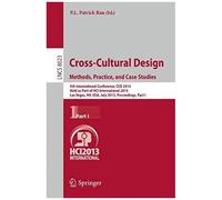 Cross-Cultural Design. Methods, Practice, And Case Studies