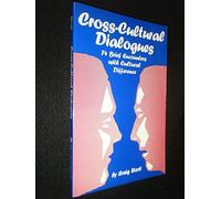 Cross-Cultural Dialogues: 74 Brief Encounters With Cultural Difference