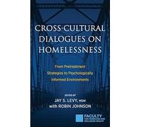 Cross-Cultural Dialogues On Homelessness
