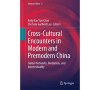 Cross-Cultural Encounters In Modern And Premodern China