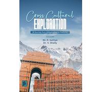 CROSS CULTURAL EXPLORATIONS: FROM KANYAKUMARI TO KASHMIR