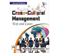Cross Cultural Management: Text and Cases