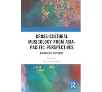 Cross-cultural Musicology from Asia-pacific Perspectives: Entangled Histories