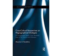 Cross-Cultural Perspectives On Hagiographical Strategies