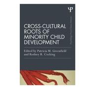 Cross-Cultural Roots Of Minority Child Development