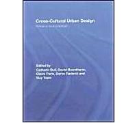 Cross-Cultural Urban Design: Global Or Local Practice?