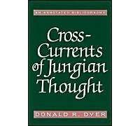 Cross-Currents Of Jungian Thought