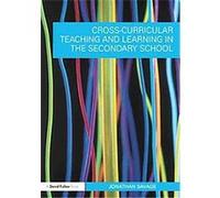 Cross-curricular Teaching and Learning in Secondary Education Jonathan Savage (Auteur)