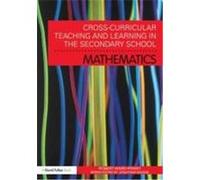 Cross-Curricular Teaching and Learning in the Secondary School... Mathematics Ward-Penny, Robert (Auteur)