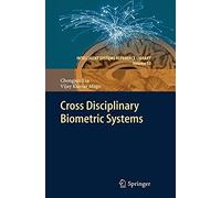 Cross Disciplinary Biometric Systems